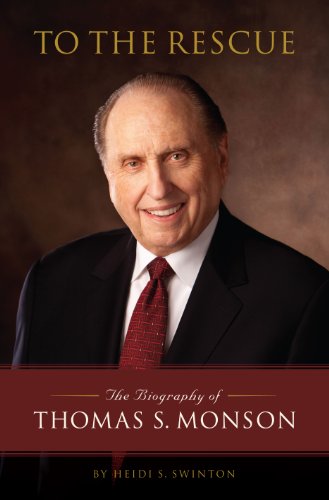 Imagen de archivo de To the Rescue: The Biography of Thomas S. Monson a la venta por Your Online Bookstore