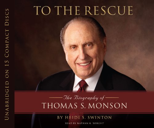 Imagen de archivo de To the Rescue: The Biography of Thomas S. Monson a la venta por HPB-Emerald