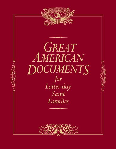 Beispielbild fr Great American Documents for Latter-day Saint Families zum Verkauf von Sugarhouse Book Works, LLC