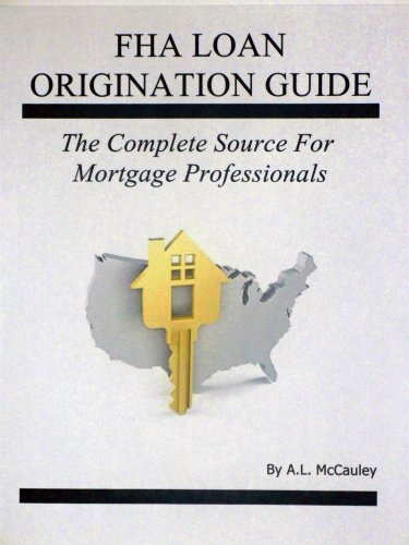 Stock image for FHA Loan Origination Guide for sale by -OnTimeBooks-