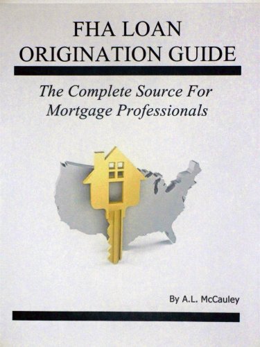 9781606430354: FHA Loan Origination Guide