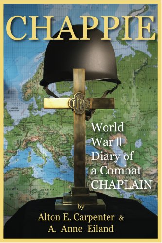 Imagen de archivo de Chappie World War II Diary of a Combat Chaplain a la venta por HPB Inc.