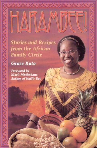 Imagen de archivo de Harambee! (Stories and Recipes from the African Family Circle) by Grace Kuto (2008) Paperback a la venta por SecondSale