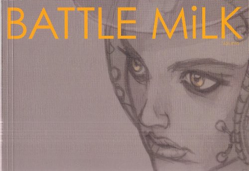 9781606438763: Battle Milk Volume I