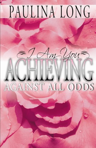 9781606438947: I AM YOU - Achieving Against All Odds