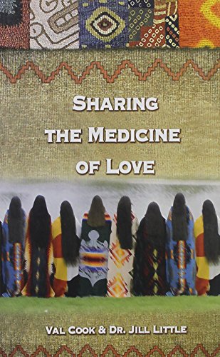 9781606439647: Sharing the Medicine of Love by Dr. Jill Little, Val Cook (2008) Paperback