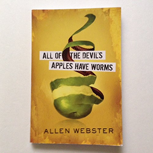 Beispielbild fr All Of The Devil's Apples Have Worms zum Verkauf von Jenson Books Inc