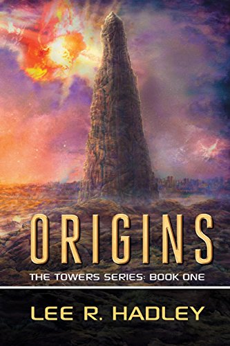 Stock image for Origins: The Towers Series: Book One (Volume 1) for sale by The Book Garden
