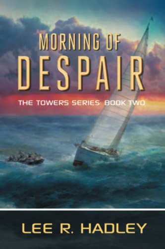 Stock image for Morning of Despair (The Tower Series) for sale by Revaluation Books