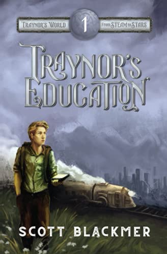 Stock image for Traynor's Education (Traynor's World: From Steam to Stars) for sale by Jenson Books Inc