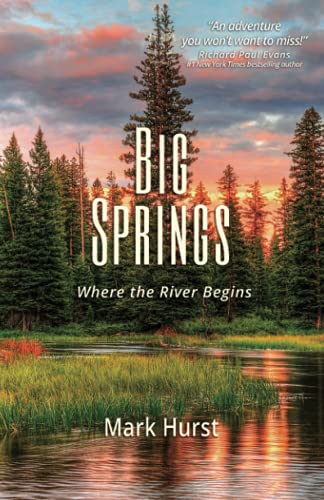 Stock image for Big Springs: Where the River Begins for sale by Goodwill of Colorado