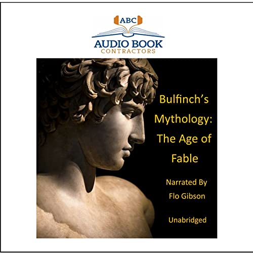 Beispielbild fr Bulfinch's Mythology: The Age of Fable (Classic Books on CD Collection) [UNABRIDGED] zum Verkauf von Second Chance Books