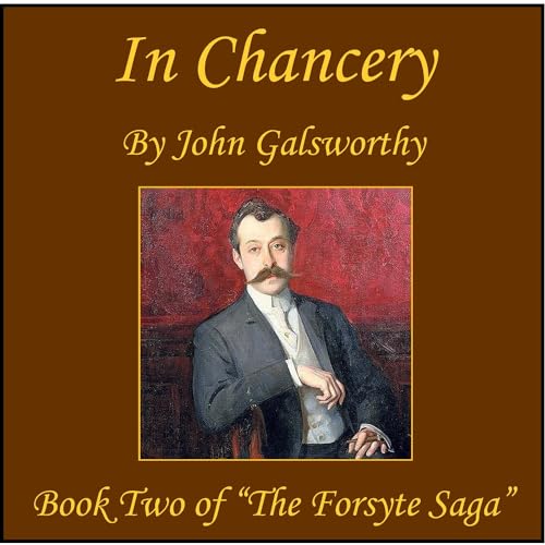 In Chancery (Audio Book Contractors Presents) (9781606461891) by John Galsworthy; Flo Gibson (Narrator)