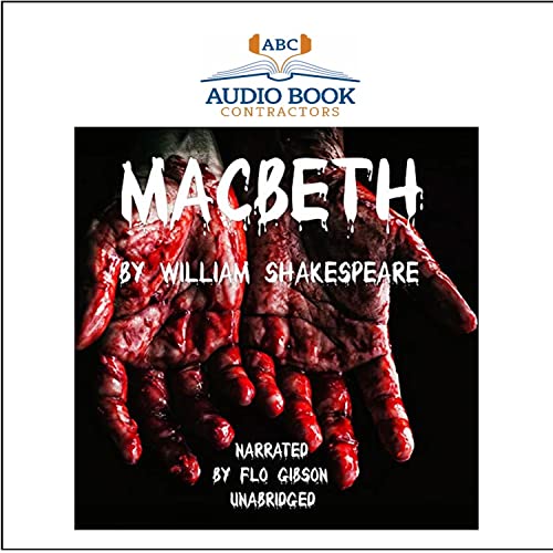 Macbeth (9781606462621) by William Shakespeare; Flo Gibson (Narrator)