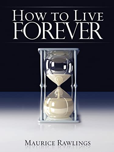 9781606470107: How to Live Forever