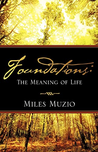 Beispielbild fr Foundations: The Meaning of Life zum Verkauf von Books From California