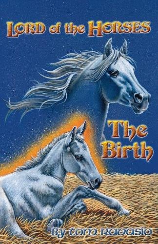9781606471975: Lord of the Horses - The Birth