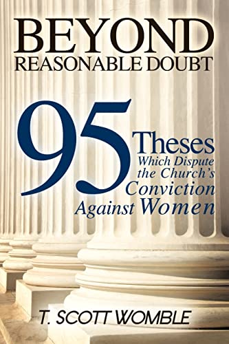9781606472576: Beyond Reasonable Doubt: 95 Theses Which Dispute the Church's Conviction Against Women