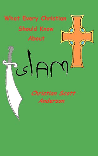 Stock image for What Every Christian Should Know About Islam for sale by Chiron Media