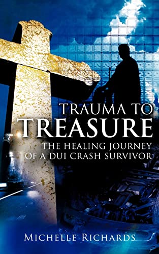 9781606474747: Trauma to Treasure