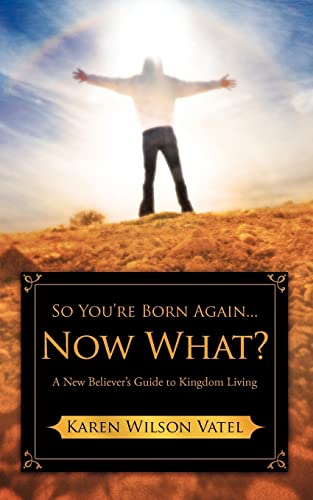 Stock image for So You're Born Again.Now What? for sale by Chiron Media
