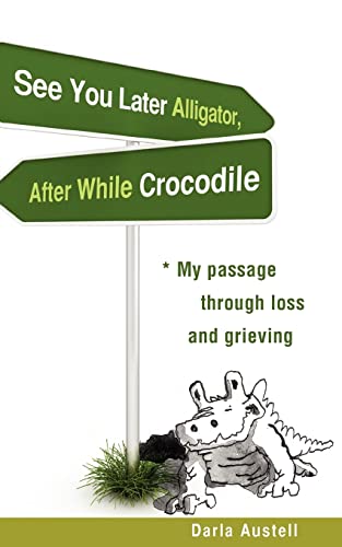 Stock image for See You Later Alligator, After While Crocodile for sale by Chiron Media