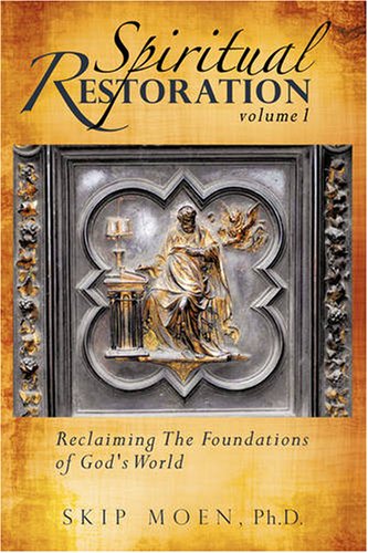 Stock image for Spiritual Restoration [Paperback] Moen, Skip for sale by Orphans Treasure Box