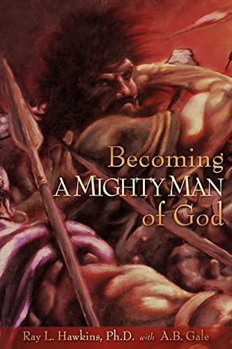 Imagen de archivo de Becoming A MIGHTY MAN of God a la venta por Chiron Media