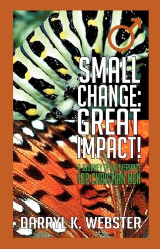 Stock image for Small Change: Great Impact! for sale by SecondSale