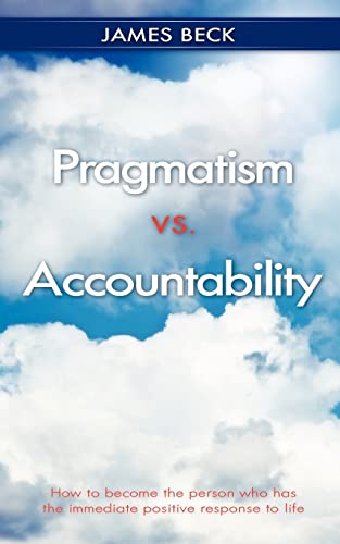 Stock image for Pragmatism vs. Accountability for sale by Lucky's Textbooks