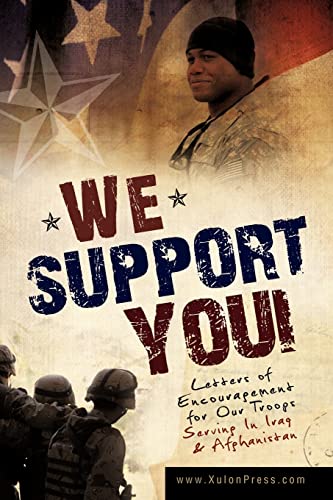 9781606479841: We Support You-Letters of Encouragement for Our Troops Serving In Iraq and Afghanistan