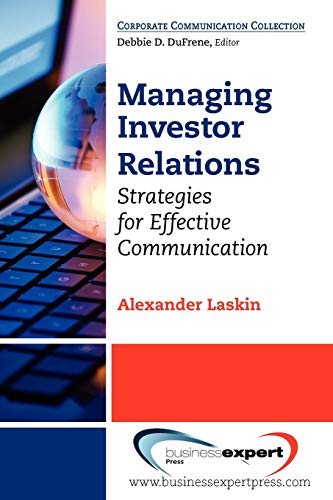 Imagen de archivo de Managing Investor Relations : Strategies for Effective Communication a la venta por Better World Books