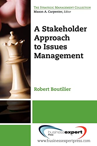 Stock image for A Stakeholder Approach to Issues Management (Strategic Management Collection) for sale by One Planet Books