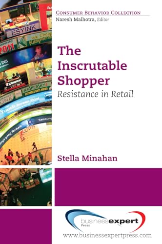 Imagen de archivo de The Inscrutable Shopper (The Consumer Behavior Collection) a la venta por Bookmonger.Ltd