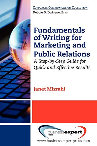 Beispielbild fr Fundamentals of Writing for Marketing and Public Relations: A Step-by-Step Guide for Quick and Effective Results zum Verkauf von ThriftBooks-Dallas