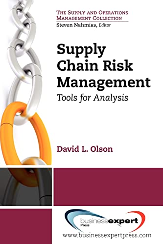 Supply Chain Risk Management: Tools for Analysis (The Supply and Operations Management Collection) (9781606493304) by Olson, David