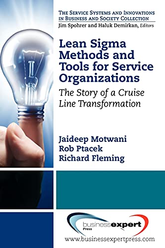 Stock image for Lean Sigma Methods and Tools for Service Organizations: The Story of a Cruise Line Transformation for sale by Revaluation Books