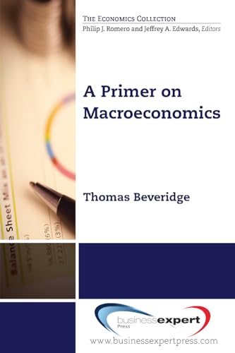 Beispielbild fr A Primer on Macroeconomics zum Verkauf von SecondSale