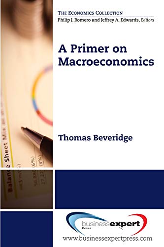 Imagen de archivo de A Primer on Macroeconomics a la venta por Better World Books