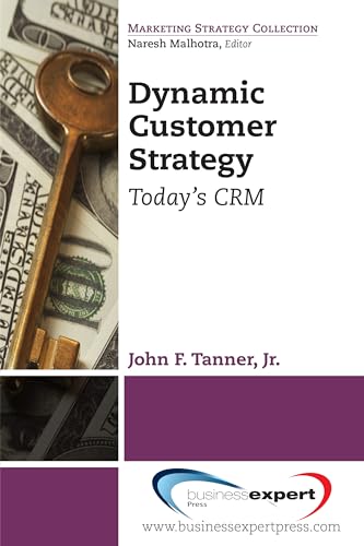 9781606496961: Dynamic Customer Strategy: Big Profits from Big Data