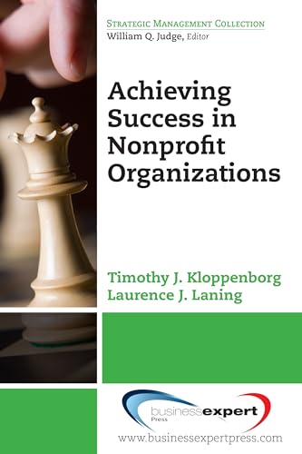 9781606497289: Achieving Success in Nonprofit Organizations (Strategic Management Collection)