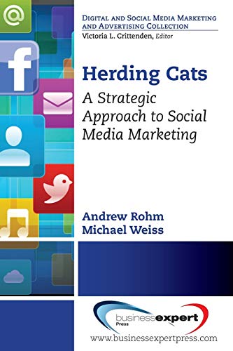 Stock image for Herding Cats: A Strategic and Timeless Perspective on Harnessing the Power of Social Media for sale by suffolkbooks