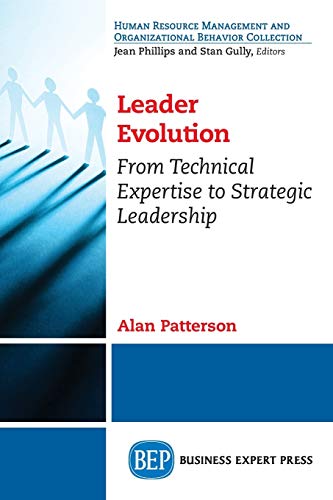 Stock image for Leader Evolution: From Technical Expertise to Strategic Leadership for sale by BooksRun