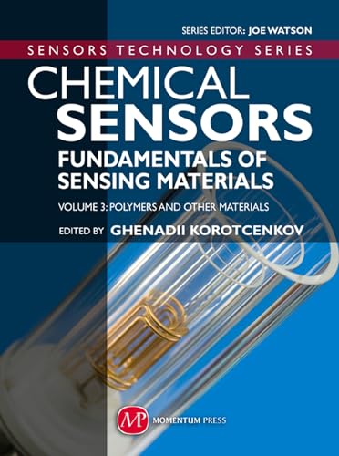 Imagen de archivo de Chemical Sensors: Fundamentals of Sensing Materials Volume 3: Polymers and Other Materials (Sensor Technology) a la venta por Hay-on-Wye Booksellers