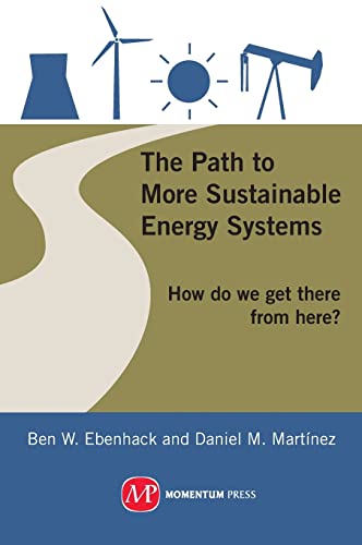 9781606502600: The Path to More Sustainable Energy Systems: How Do We Get There from Here?