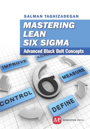 Imagen de archivo de Mastering Lean Six Sigma: Advanced Black-Belt Concepts a la venta por SecondSale