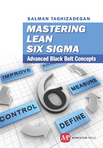 Stock image for Mastering Lean Six Sigma: Advanced Black-Belt Concepts for sale by SecondSale