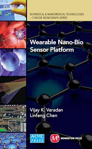 Stock image for Wearable Nano-Bio Sensor Platform (Biomedical & Nanomedical Technologies-concise Monograph Series) for sale by dsmbooks