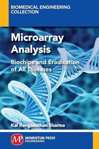 Stock image for Microarray Analysis: Biochips and Eradication of all Disease for sale by suffolkbooks