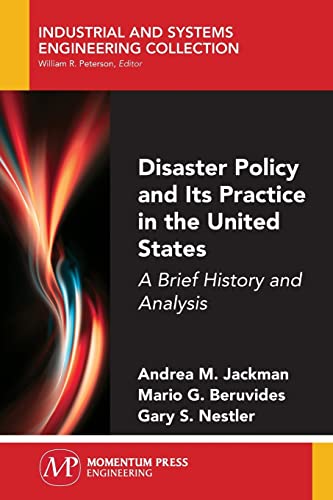 9781606506998: Disaster Policy and Its Practice in the United States: A Brief History and Analysis